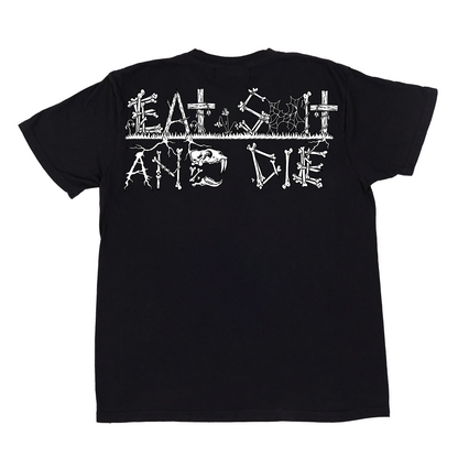 Eat Sh*t and Die Tee