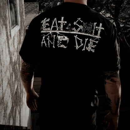 Eat Sh*t and Die Tee