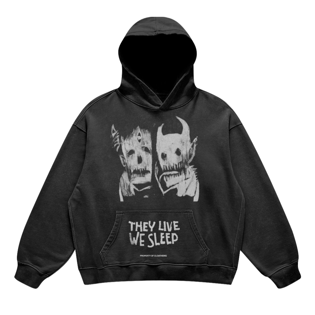 They Live We Sleep Hoodie